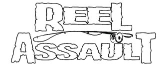 REEL ASSAULT