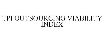 TPI OUTSOURCING VIABILITY INDEX