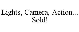 LIGHTS, CAMERA, ACTION... SOLD!