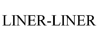 LINER-LINER