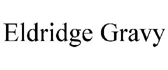 ELDRIDGE GRAVY