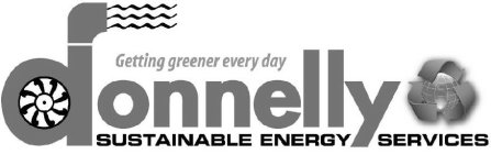 GETTING GREENER EVERY DAY DONNELLY SUSTAINABLE ENERGY SERVICES