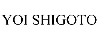 YOI SHIGOTO