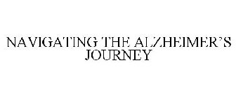 NAVIGATING THE ALZHEIMER'S JOURNEY