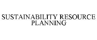 SUSTAINABILITY RESOURCE PLANNING