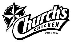 CHURCH'S CHICKEN SINCE 1952