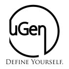 UGEN DEFINE YOURSELF.