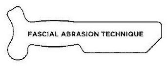 FASCIAL ABRASION TECHNIQUE