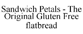 SANDWICH PETALS - THE ORIGINAL GLUTEN FREE FLATBREAD