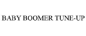 BABY BOOMER TUNE-UP