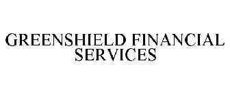 GREENSHIELD FINANCIAL SERVICES