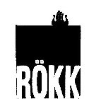 ROKK