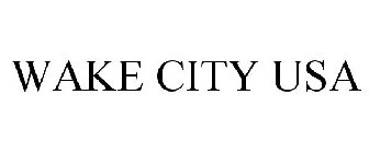 WAKE CITY USA