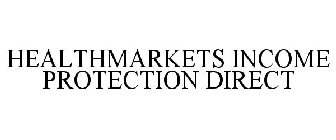 HEALTHMARKETS INCOME PROTECTION DIRECT