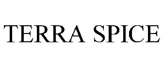 TERRA SPICE