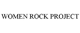 WOMEN ROCK PROJECT