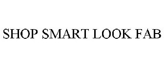 SHOP SMART LOOK FAB