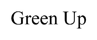 GREEN UP