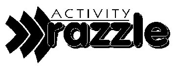 ACTIVITY RAZZLE