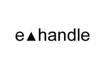 E HANDLE