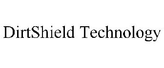 DIRTSHIELD TECHNOLOGY