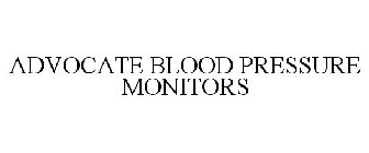 ADVOCATE BLOOD PRESSURE MONITORS