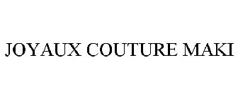 JOYAUX COUTURE MAKI