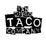 SAN D1EGO TACO COMPANY
