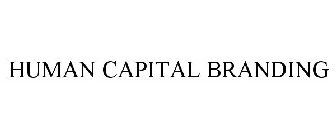 HUMAN CAPITAL BRANDING