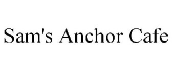 SAM'S ANCHOR CAFE