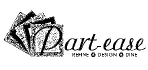 PART-EASE REFINE DESIGN DINE