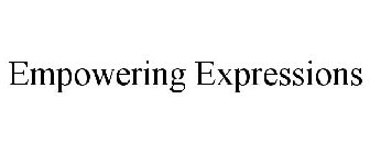 EMPOWERING EXPRESSIONS