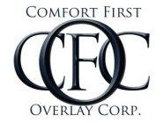 COMFORT FIRST OVERLAY CORP. C F O C