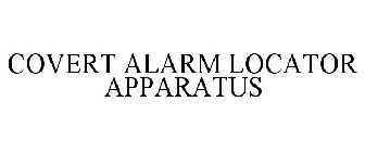 COVERT ALARM LOCATOR APPARATUS