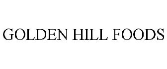 GOLDEN HILL FOODS