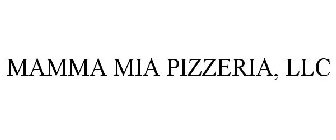 MAMMA MIA PIZZERIA, LLC