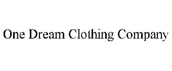 ONE DREAM CLOTHING COMPANY