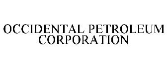 OCCIDENTAL PETROLEUM CORPORATION