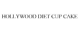 HOLLYWOOD DIET CUP CAKE