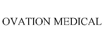 OVATION MEDICAL