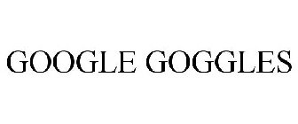 GOOGLE GOGGLES