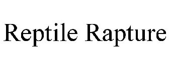 REPTILE RAPTURE