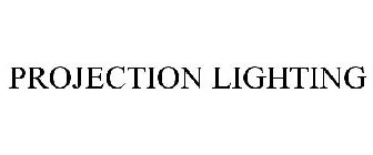 PROJECTION LIGHTING