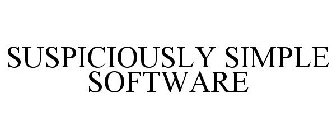 SUSPICIOUSLY SIMPLE SOFTWARE