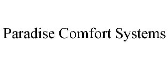 PARADISE COMFORT SYSTEMS