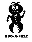 BUG-A-SALT