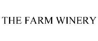 THE FARM WINERY