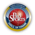 FOREVER REMEMBERED PRO SPORTS HALL OF FAME