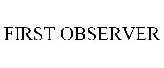 FIRST OBSERVER