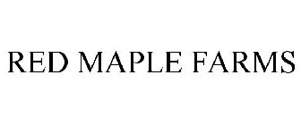 RED MAPLE FARMS